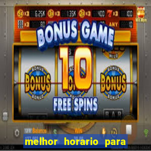 melhor horario para jogar na betano